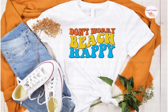 Don t Worry Beach Happy Retro SVG