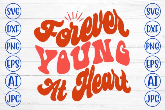 Forever Young at Heart Retro SVG Review