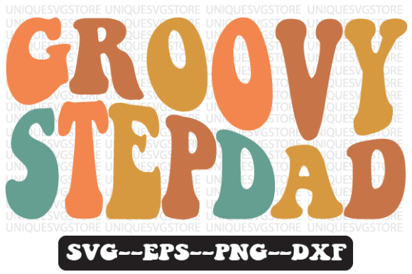 Groovy Stepdad Wavy Retro Svg Design