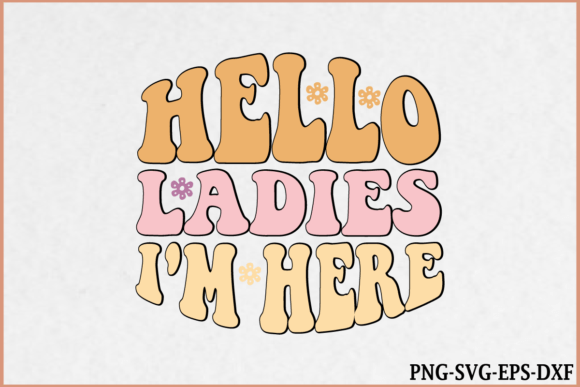 Hello Ladies Retro SVG Design Review
