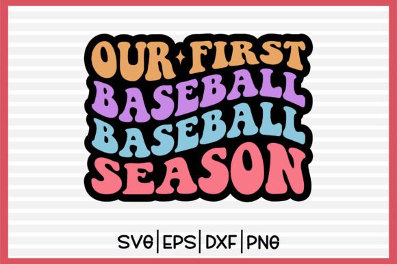 Our First Baseball Season Retro Svg Review