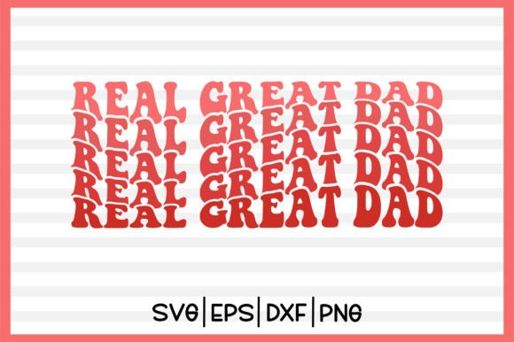 Real Great Dad Retro Svg Design