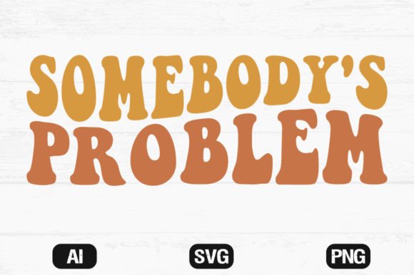 Review: Somebody’s Problem Wavy Retro Svg File