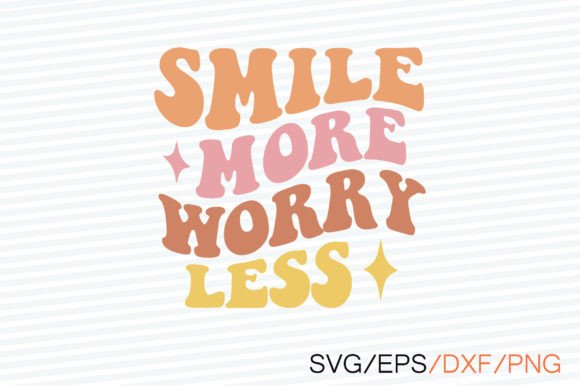 Smile More Worry Less Retro Svg Review