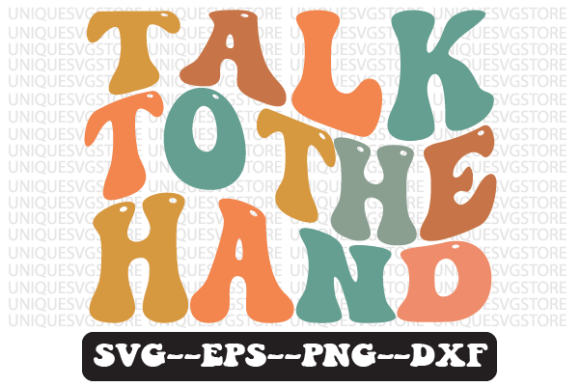 Talk to the Hand Wavy Retro Svg Design Review